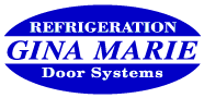 Gina Marie Refrigeration Door Systems