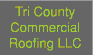 Tri County Commercial Roofing LLC