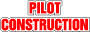 Pilot Construction
