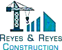 Reyes and Reyes Construction LLC