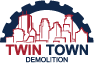 Twin Town Demolition