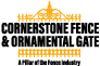 Cornerstone Fence & Ornamental Gate LLC