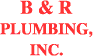 B & R Plumbing, Inc.
