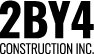 2BY4 Construction Inc.