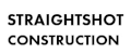 StraightShot Construction
