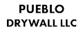Pueblo Drywall LLC
