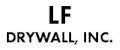 LF Drywall, Inc.