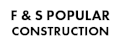 F & S Popular Construction