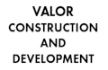 Valor Construction And Development