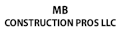 MB Construction Pros LLC